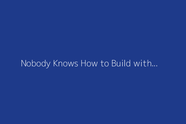 Nobody Knows How to Build with AI Yet