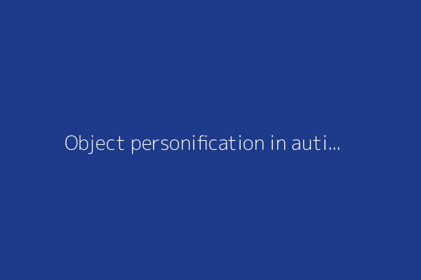 Object personification in autism: This paper will be sad if you don't read