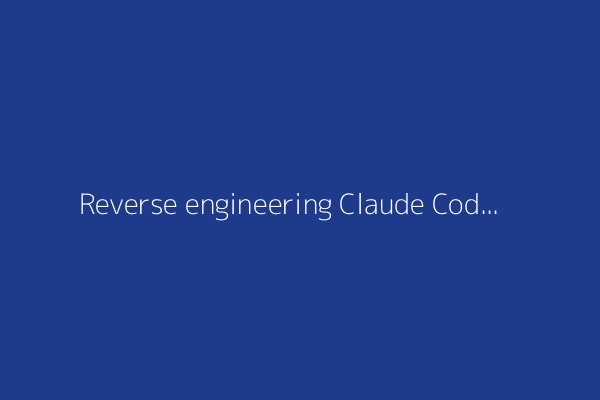 Reverse engineering Claude Code (April 2025)