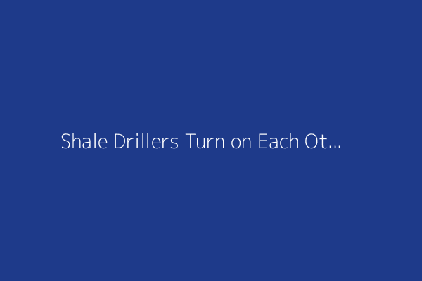 Shale Drillers Turn on Each Other as Toxic Water Leaks Hit Biggest US Oil Field