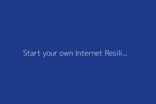 Start your own Internet Resiliency Club
