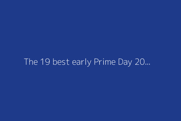 The 19 best early Prime Day 2025 deals under $25