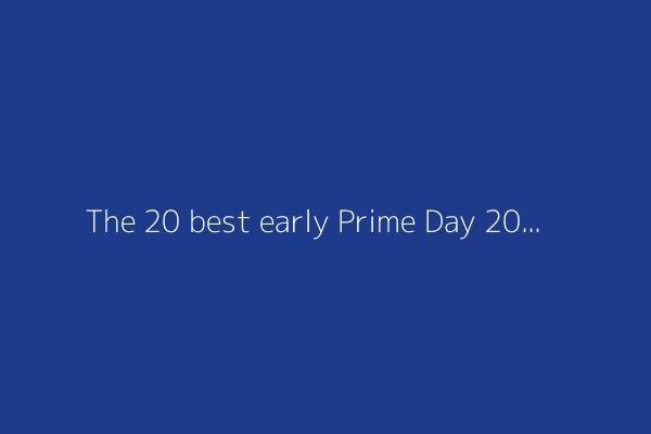 The 20 best early Prime Day 2025 deals under $25