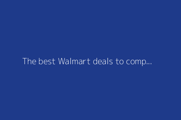 The best Walmart deals to compete with Prime Day: TVs, headphones, laptops, and more