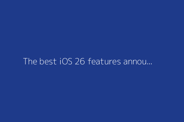 The best iOS 26 features announced at WWDC: I'm updating my iPhone for these reasons