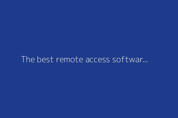 The best remote access software of 2025: Expert tested