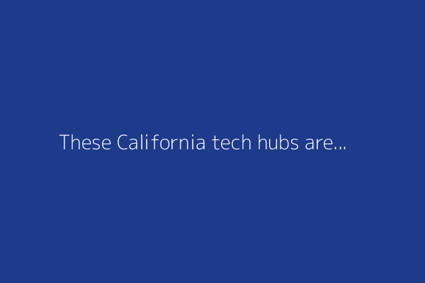 These California tech hubs are set to dominate the AI economy