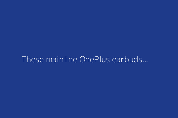 These mainline OnePlus earbuds are a great buy at full price - but now they're $40 off