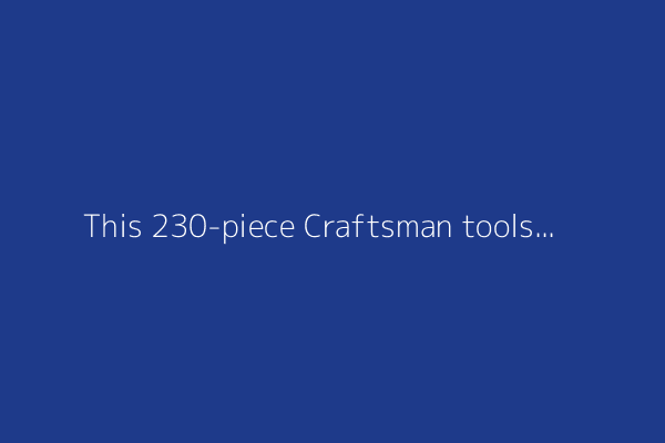 This 230-piece Craftsman toolset is still just $99 at Lowe's