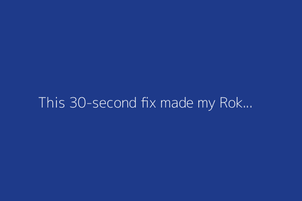 This 30-second fix made my Roku TV run like new again (and why it works)