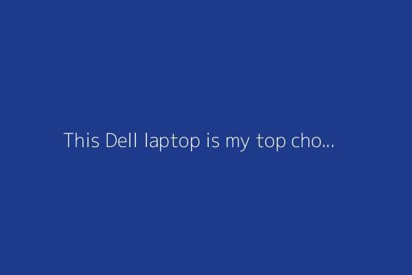 This Dell laptop is my top choice for both work and travel - and it's on sale for $400 off