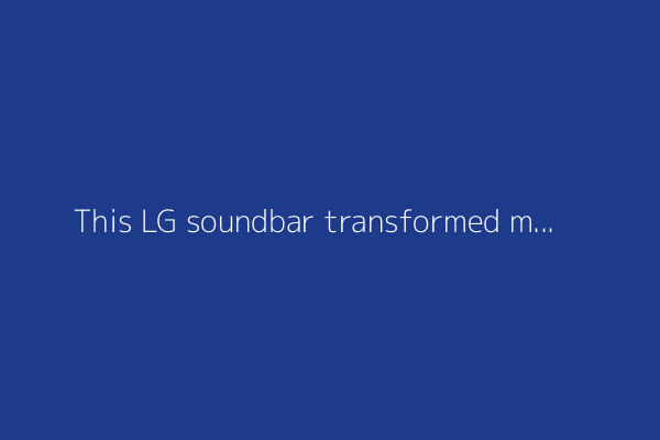 This LG soundbar transformed my living room into a home theater - with Dolby Atmos included