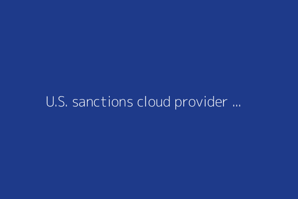 U.S. sanctions cloud provider 'Funnull' as top source of 'pig butchering' scams