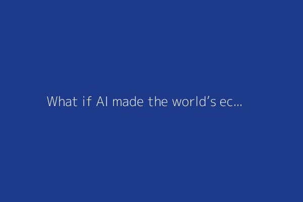 What if AI made the world’s economic growth explode?