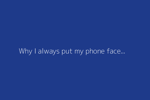 Why I always put my phone face down on a table - and it's not just about being polite