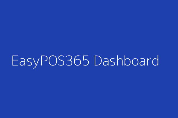 EasyPOS365 Dashboard