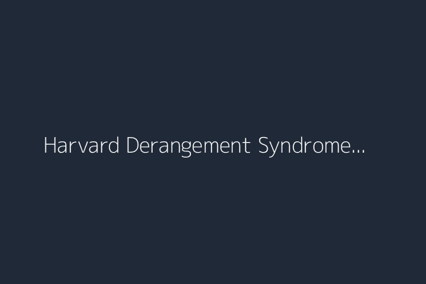 Harvard Derangement Syndrome