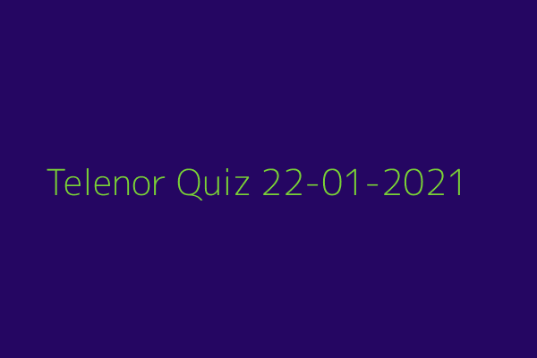 My Telenor Quiz 22 January 2021