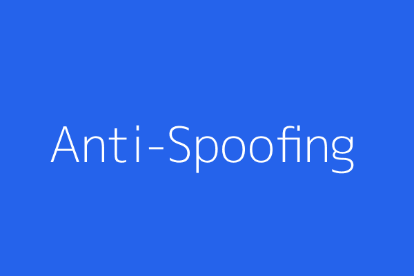 Anti-Spoofing Technology