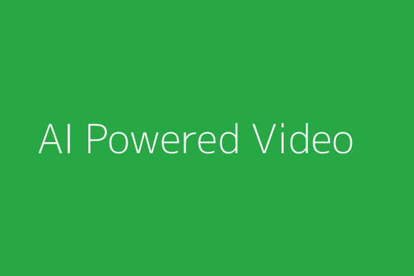AI Powered Video
