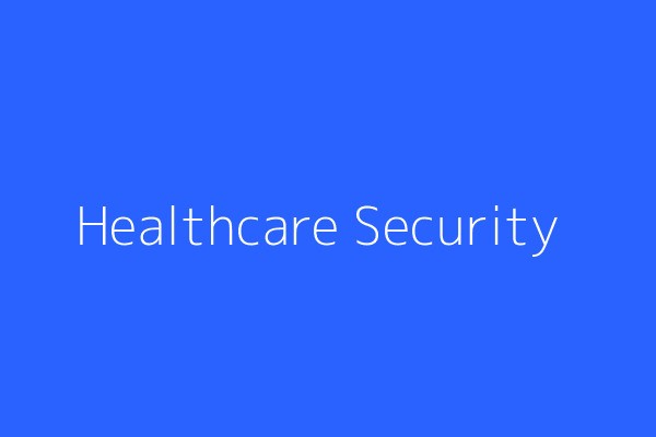 Healthcare Security