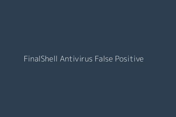 FinalShell Security Scan Alert