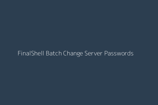 FinalShell 核心功能界面演示