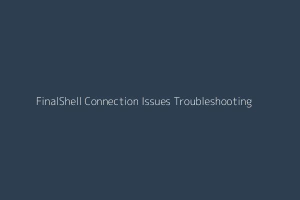 FinalShell 核心功能界面演示
