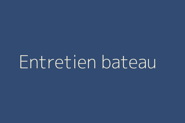 Entretien bateau