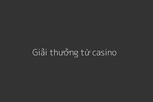 Giải thưởng casino