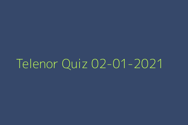 My Telenor Quiz 02-01-2021