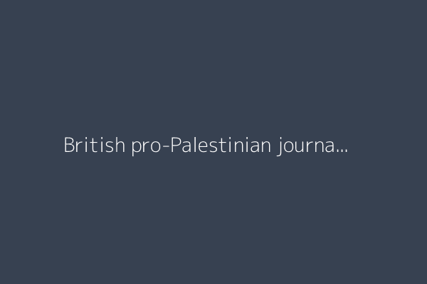 British pro-Palestinian journalist on being raided by UK police