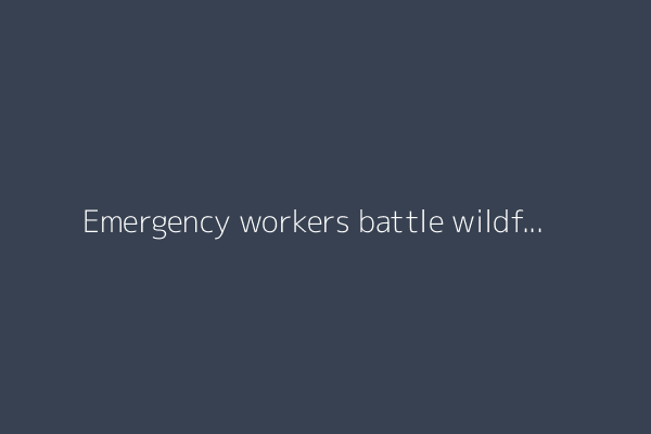 Emergency workers battle wildfires in Syria