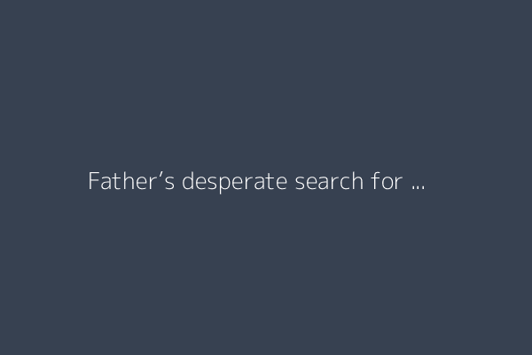 Father’s desperate search for daughter after deadly floods hit Texas camp