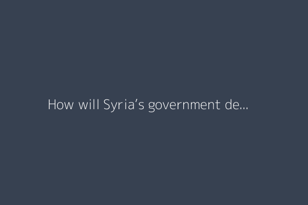 How will Syria’s government deal with the ‘Druze dilemma’?