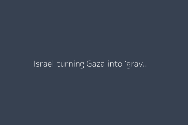 Israel turning Gaza into ‘graveyard of children and starving’: UNRWA chief