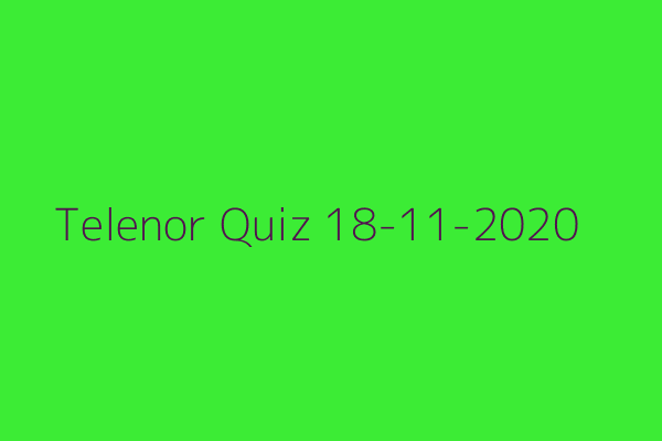 My Telenor Quiz 18 November 2020