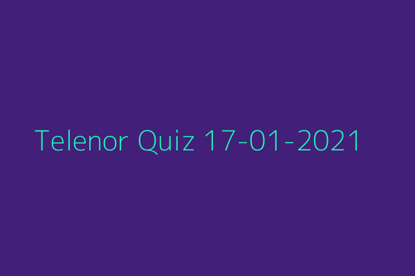 My Telenor Quiz 17 January 2021