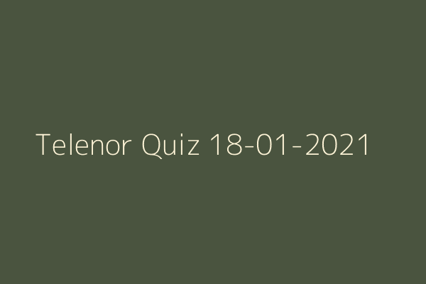 My Telenor Quiz 18 January 2021