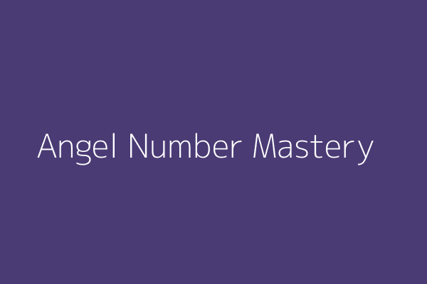 Angel Number Mastery & Deciphering