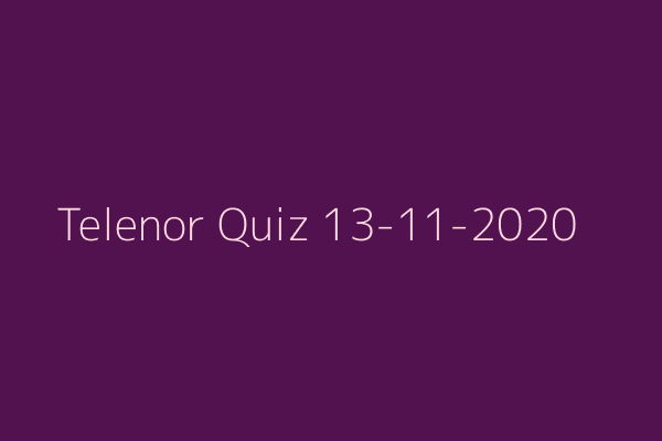 My Telenor Quiz 13 November 2020