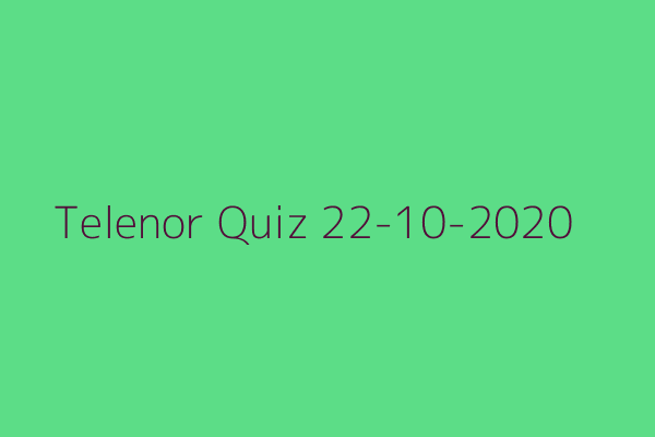 My Telenor Quiz 22 October 2020