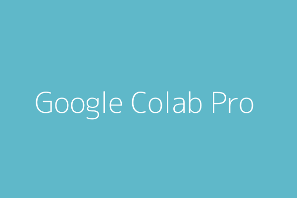 Google Colab Pro