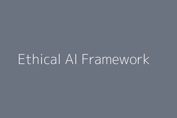 Building an Ethical AI Framework for Your UK Business