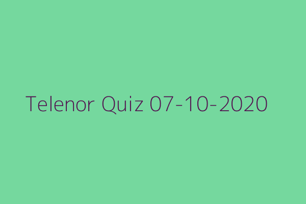 My Telenor Quiz 07-10-2020