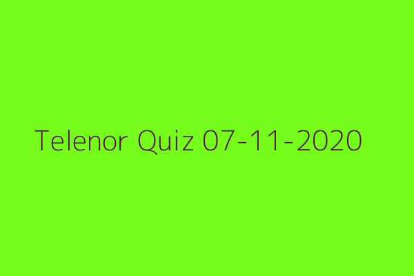 My Telenor Quiz 07-11-2020