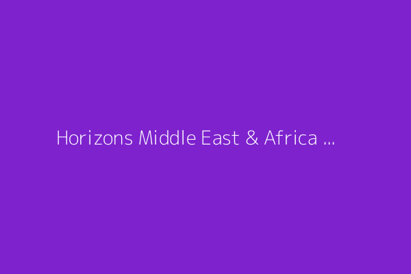 Horizons Middle East & Africa 6/3/2025 (Video)