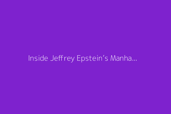 Inside Jeffrey Epstein’s Manhattan Townhouse: Birthday Letters, First Edition ‘Lolita’ and More