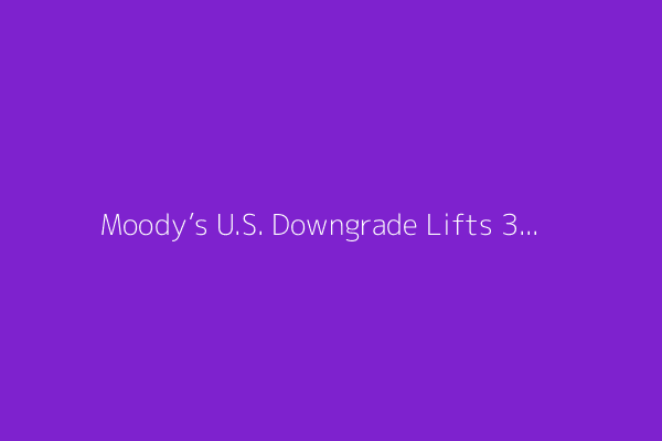 Moody’s U.S. Downgrade Lifts 30Y Treasury Yield Above 5%