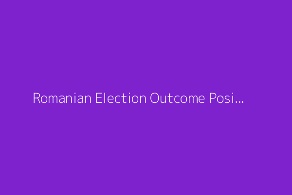 Romanian Election Outcome Positive For Euro But Poland Situation Worrying
